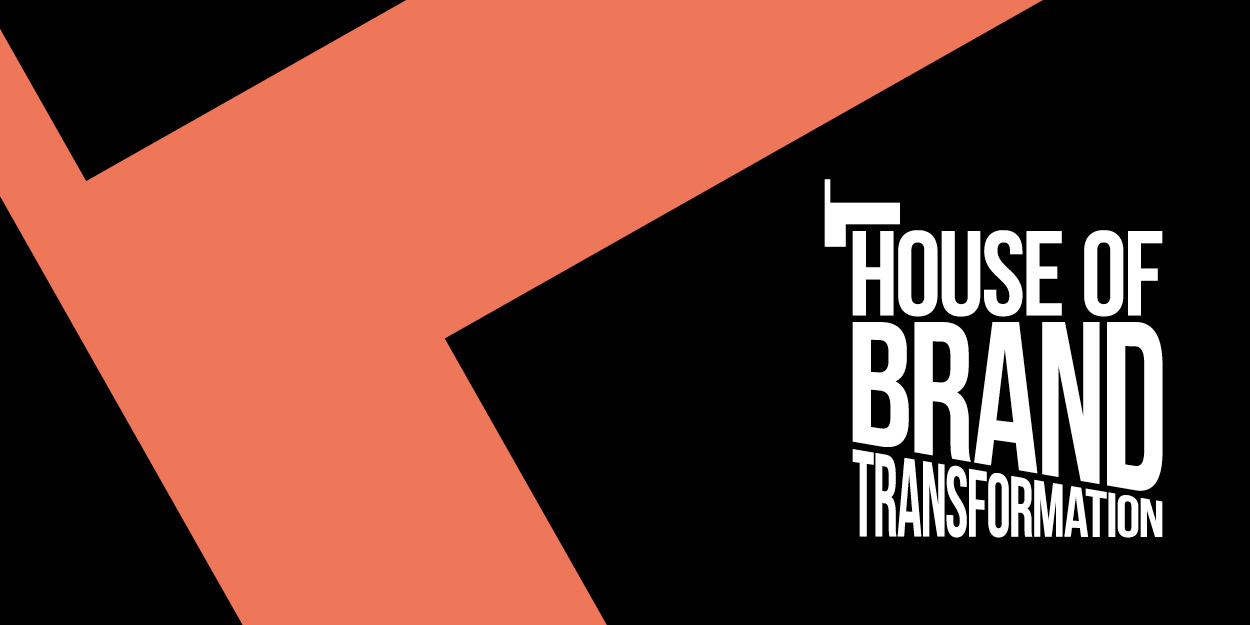 House of Brand Transformation