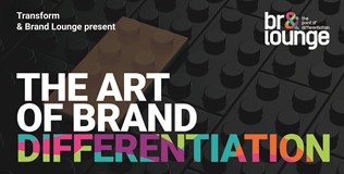 Transform webinar: the art of brand differentiation