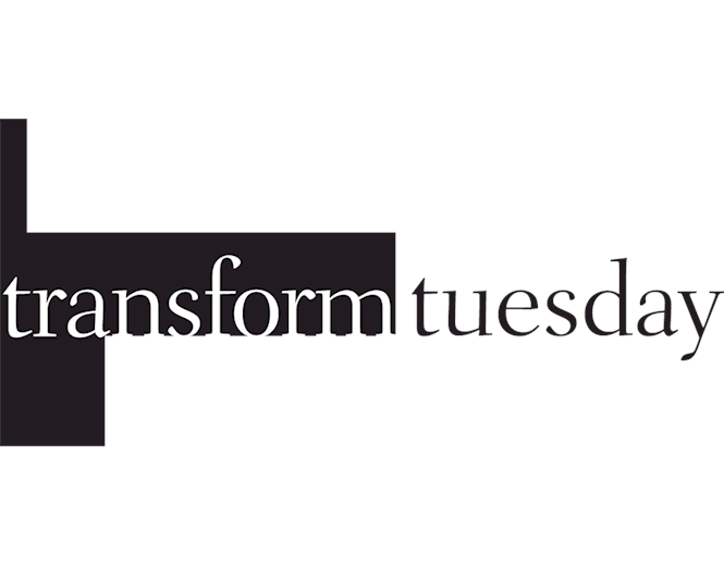 Transform Tuesday.png